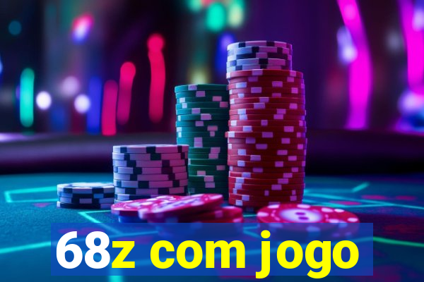 68z com jogo